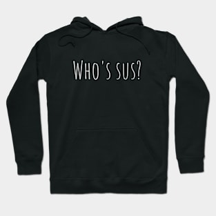 Who's sus? Hoodie